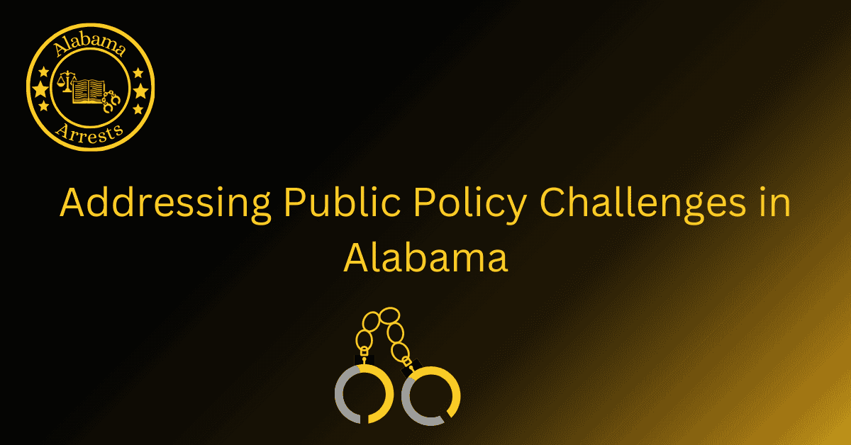 Addressing Public Policy Challenges in Alabama