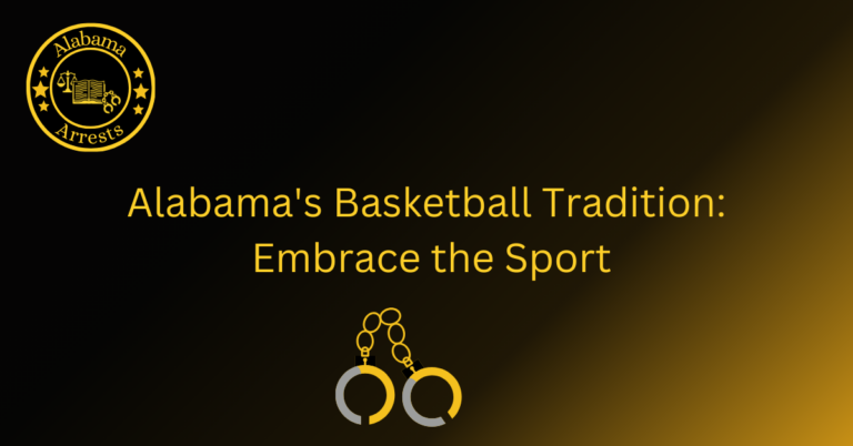 Alabama's Basketball Tradition: Embrace the Sport