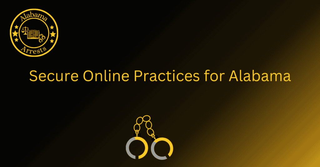 Secure Online Practices for Alabama